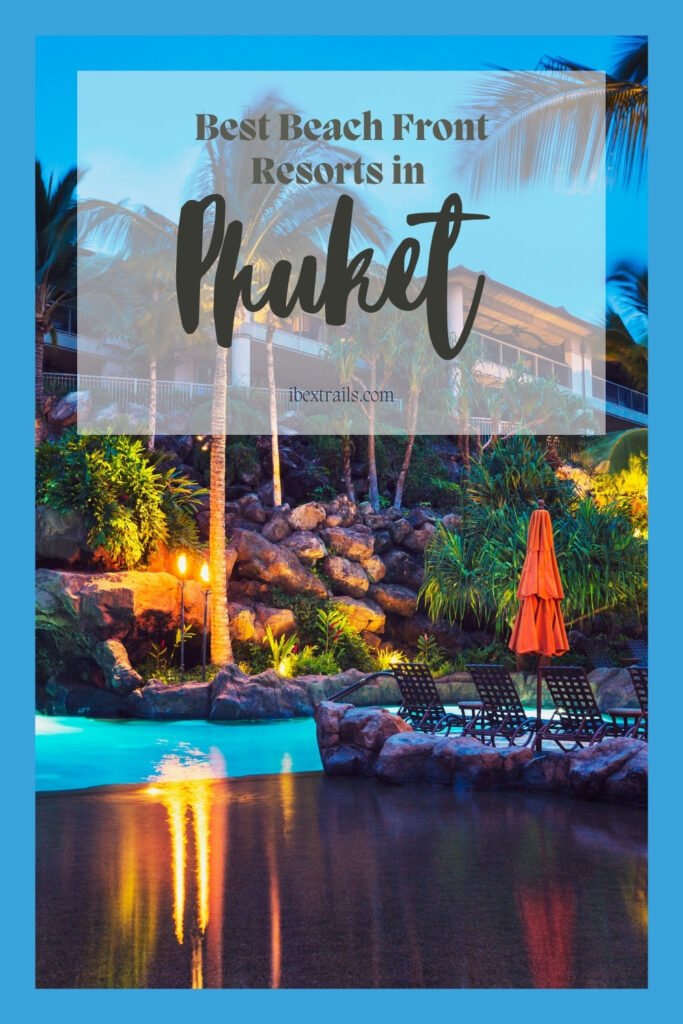 beachfront hotels in phuket thailand